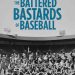 The battered bastards of baseball mlb en español beisbol película